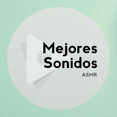 Mejores Sonidos ASMR's cover