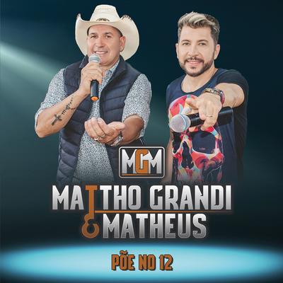 Põe no 12 By Mattho Grandi & Matheus, Pedro Paulo e Matheus's cover