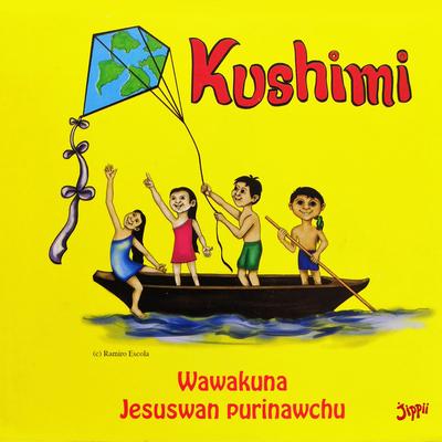 Kushimi - Wawakuna Jesuswan purinawchu (Tena Lowland Quichua)'s cover