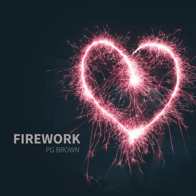 Firework By PG Brown's cover