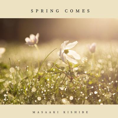 Spring Comes By 岸部眞明's cover