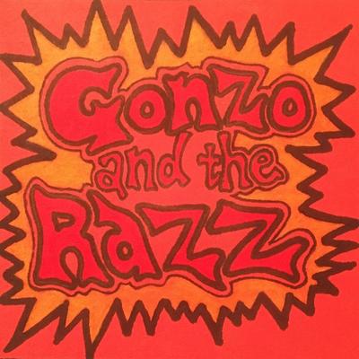 Gonzo and the Razz's cover