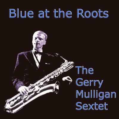 La Plus Que Lente By The Gerry Mulligan Sextet's cover