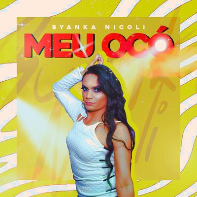 Meu Ocó By Byanka Nicoli's cover