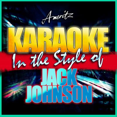 Karaoke - Jack Johnson's cover