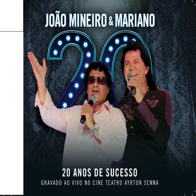 Ainda Ontem Chorei de Saudade (Ao Vivo) By João Mineiro & Mariano's cover