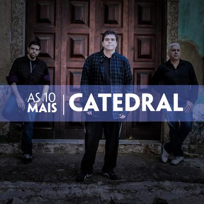 Dona do Meu Coração / Tchau / Ela É o Castelo (Ao Vivo) By Catedral's cover