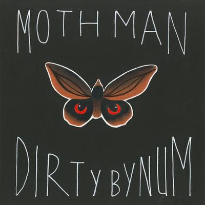 Moth Man By Dirty Bynum's cover