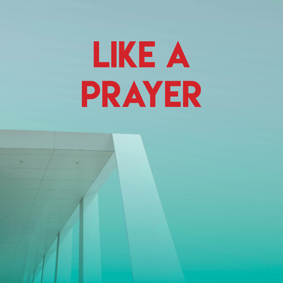 Like a Prayer By CDM Project's cover
