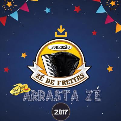 São João Arrasta Zé 2017's cover