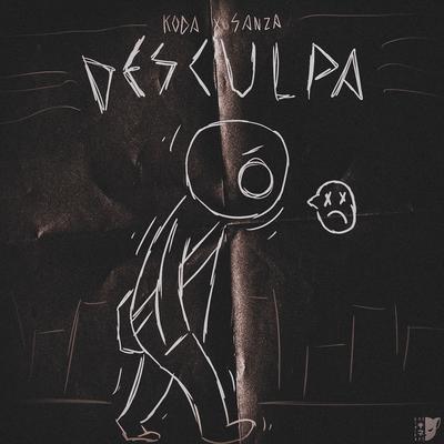 Desculpa By Sanza, K O D A's cover