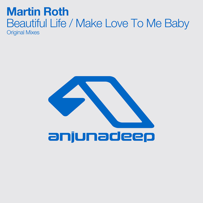 Beautiful Life (Original Mix) By Martin Roth's cover