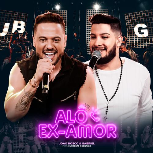 Alô Ex-Amor (Ao Vivo)'s cover