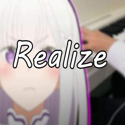 Realize (Re:zero Season 2 Opening) By F.B. Piano Anime's cover