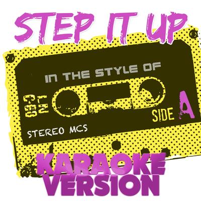 Step It Up (In the Style of Stereo Mcs) [Karaoke Version]'s cover