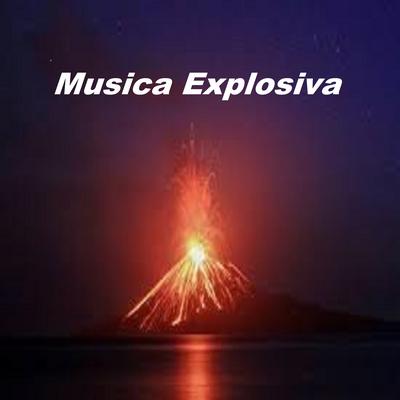 Musica Explosiva's cover