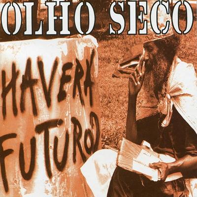 Haverá Futuro? By Olho Seco's cover