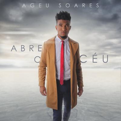 Abre o Céu By Ageu Soares's cover