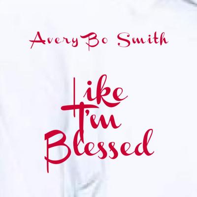 Like I'm Blessed's cover