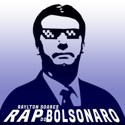 Rap do Bolsonaro By Raylton Soares's cover