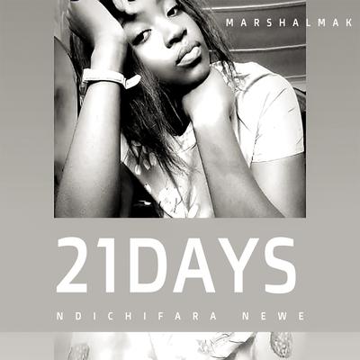 21 Days Ndichifara Newe's cover