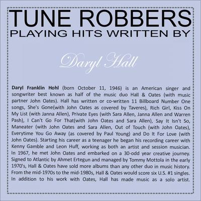 Tune Robbers Playing Hits Written by Daryl Hall's cover