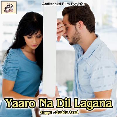 Yaaro Na Dil Lagana's cover