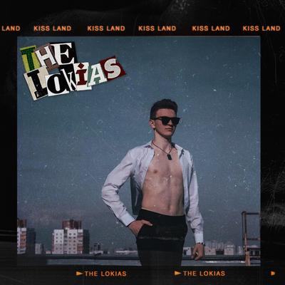 Kiss Land By The Lokias's cover