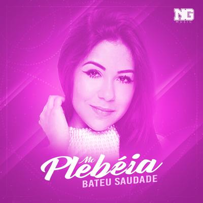 Bateu Saudade By MC Plebéia's cover