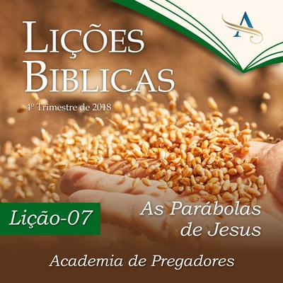 As Parábolas de Jesus: Lição 07, Pt. 02 By Academia de Pregadores's cover