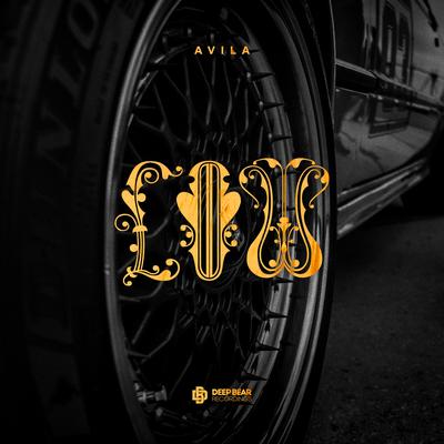 Low By Avila's cover