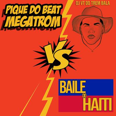 Pique do Beat Megatrom Vs Baile do Haiti (feat. Mc Calvin)'s cover