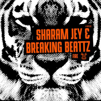 Fire (Original Mix) By Breaking Beattz, Sharam Jey's cover