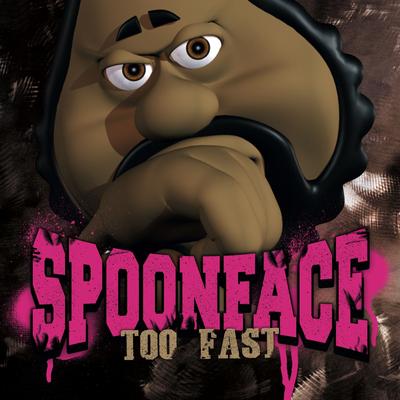 Too Fast (Radio Edit) By Spoonface's cover