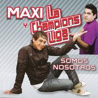 Maxi y La Champions Liga's avatar cover