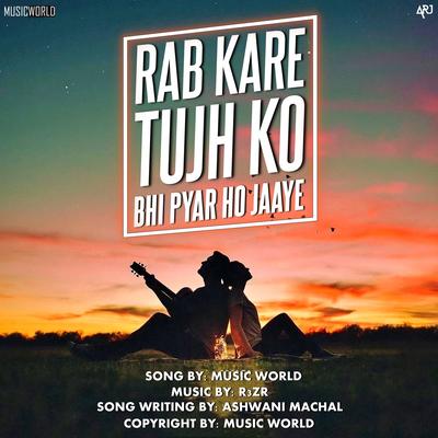 Rab Kare Tujh Ko Bhi Pyar Ho Jaaye's cover