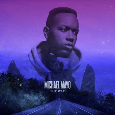 The Way By Michael Mayo's cover