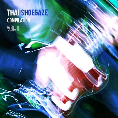 Thai Shoegaze Compilation, Vol.1's cover