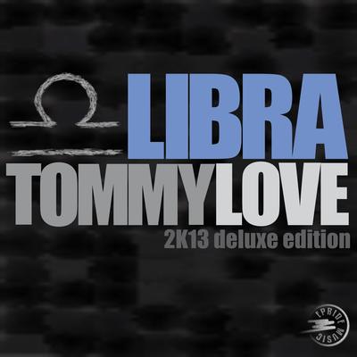 Libra '2K13 (Nick Bertossi Remix) By Tommy Love, Nick Bertossi's cover