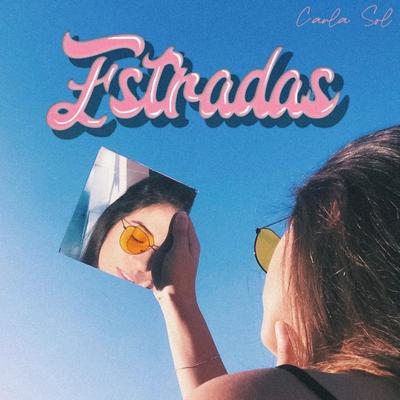 Estradas By Gibin, Carla Sol's cover