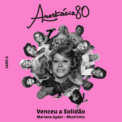 Venceu a Solidão By Jack, Mestrinho, Anastácia's cover