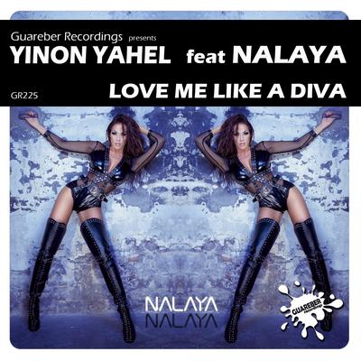 Love Me Like A Diva (Intro Mix) By Yinon Yahel, Nalaya's cover