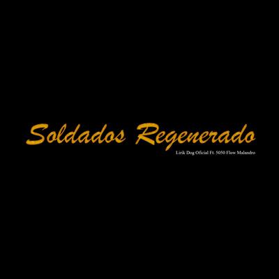 Soldado Regenerado's cover