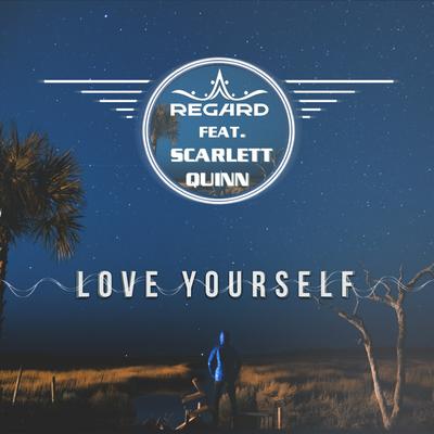 Love Yourself By Regard, Scarlett Quinn's cover