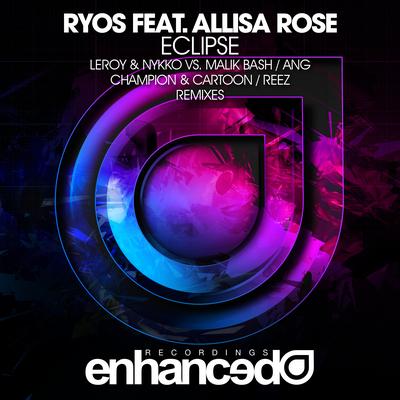 Eclipse (Leroy & Nykko vs. Malik Bash Remix) By Ryos, Allisa Rose, Leroy & Nykko's cover