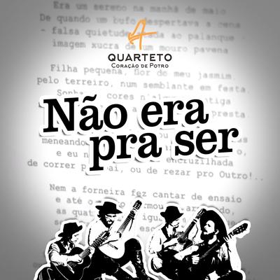 Não Era pra Ser By Quarteto Coração de potro, Fabiano Bacchieri's cover