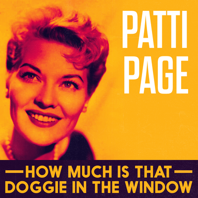 I Don't Care If the Sun Don't Shine By Patti Page With Orchestra's cover