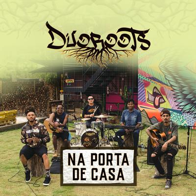 Na Porta de Casa By Duoroots's cover
