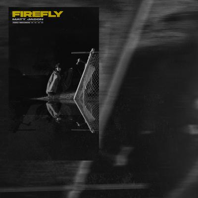 Firefly By Matt Jadon's cover