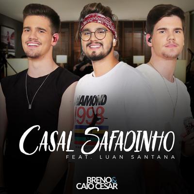 Casal Safadinho By Breno & Caio Cesar, Luan Santana's cover